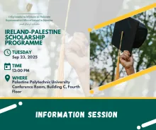 Palestine Polytechnic University (PPU) - دعوة لحضور جلسة معلومات حول برنامج المنح الدراسية الإيرلندي-الفلسطيني (IPSP)